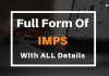 Full Form of IMPS with all other details