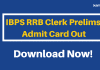 IBPS RRB Clerk Admit Card Released