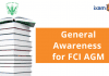 General Awareness for FCI AGM Exam 2021. How to Prepare?