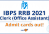 IBPS RRB Clerk (Office Assistant) Admit Card Out!! RRB PO Officer Scale 1 Admit Card Out