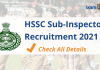 HSSC Sub-Inspector Recruitment 2021- Check All Details. Notification 2021