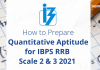 How to Prepare Quantitative Aptitude for IBPS RRB Scale 2 & 3
