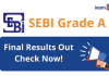 SEBI Grade A Final Results Out!
