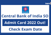 Central Bank of India SO Admit Card 2022 Out
