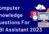 Computer Knowledge Questions (Mixed) for RBI Assistant and SBI Clerk.