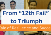 From “12th Fail” to Triumph: A Tale of Resilience and Success 