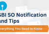 SBI SO Notification and Tips: Everything You Need to Know