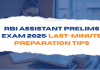 RBI Assistant Prelims Exam 2025 Last-Minute Preparation Tips